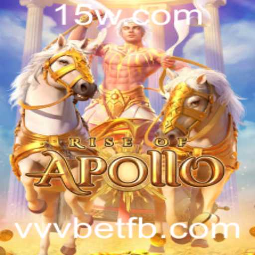 Descubra o Empolgante Mundo de RiseofApollo na VVVBet